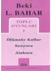 Toplu Oyunları 1 Ölümsüz Kullar - Senyora - Alabora