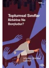 Toplumsal Sınıflar Birbirine Ne Borçludur?