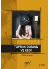 Toprak Duman ve Kedi