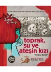 Toprak Su ve Ateşin Kızı Füreya Koral