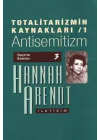 Totalitarizmin Kaynakları 1 / Antisemitizm