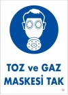 Mey İthalat® Toz ve Gaz Maskesi Uyarı Levhası 25x35 KOD:18