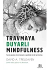 Travmaya Duyarlı Mindfulness