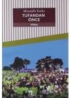 Tufandan Önce