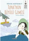 Tuna’nın Büyülü Gemisi