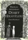 Tünelin Ağzından Dehşet Hikayeleri