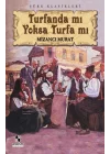 Turfanda mı Yoksa Turfa mı
