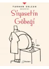 Turhan Selçuk Seçkisi: Siyasetin Göbeği