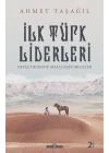 Türk Bilgeleri - İlk Türk Liderleri