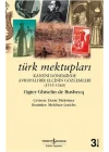 Türk Mektupları - Kanuni Döneminde Avrupalı Bir Elçinin Gözlemleri