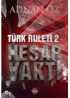 Türk Ruleti-2 Hesap Vakti