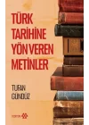 Türk Tarihine Yön Veren Metinler