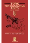 Türk Topçuluğunun ABCsi