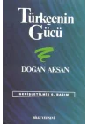 Türkçenin Gücü Türk Dilinin Zenginliklerine Tanıklar