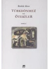 Türkdönmez ve Ötekiler