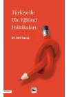 Türkiyede Din Eğitimi Politikaları