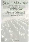 Türkiyede Din ve Siyaset: Makaleler 3