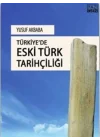 Türkiyede Eski Türk Tarihçiliği