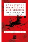 Türkiyede Türkçülük ve Milliyetçilik Cilt 1