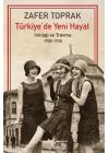 Türkiyede Yeni Hayat - İnkilap ve Travma 1908-1928
