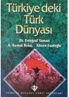 Türkiye`deki Türk Dünyası