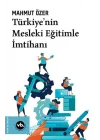 Türkiyenin Mesleki Eğitimle  İmtihanı