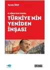 Türkiyenin Yeniden İnşası