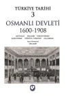 Türkiye Tarihi 3 - Osmanlı Devleti 1600-1908