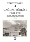 Türkiye Tarihi Cilt: 4 Çağdaş Türkiye 1908-1980