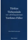Türkiye Türkçesinde (Ad+Fiil Birleşmelerinde) Yardımcı Fiiller