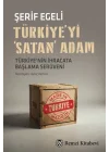 Türkiyeyi Satan Adam