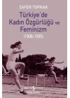 Türkiye’de Kadın Özgürlüğü ve Feminizm