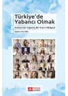 Türkiye’de Yabancı Olmak
