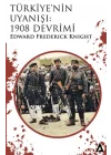 Türkiye’nin Uyanışı: 1908 Devrimi