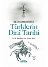 Türklerin Dini Tarihi - Başlangıçlarından Günümüze