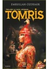 Türklerin İlk Kadın Hükümdarı - Tomris