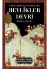 Türklerin Kayıp Yüzyılı Beylikler Devri