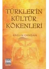 Türklerin Kültür Kökenleri
