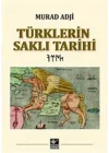 Türklerin Saklı Tarihi