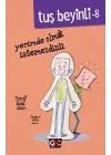 Tuş Beyinli 8 - Yerimde Olmak İstemezdiniz