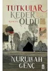 Tutkular Keder Oldu