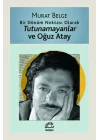 Tutunamayanlar ve Oğuz Atay