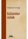 Tütünler Islak