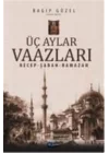 Üç Aylar Vaazları (Recep-Şaban-Ramazan)