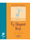 Üç Huysuz Keçi – Bir Varmış Bir Yokmuş