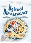 Üç Kedi Bir Canavar