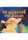 Üç Mescide Yolculuk