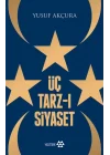 Üç Tarz-ı Siyaset