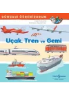 Uçak Tren ve Gemi