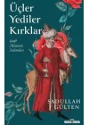 Üçler Yediler Kırklar